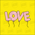 Sello Love Globitos