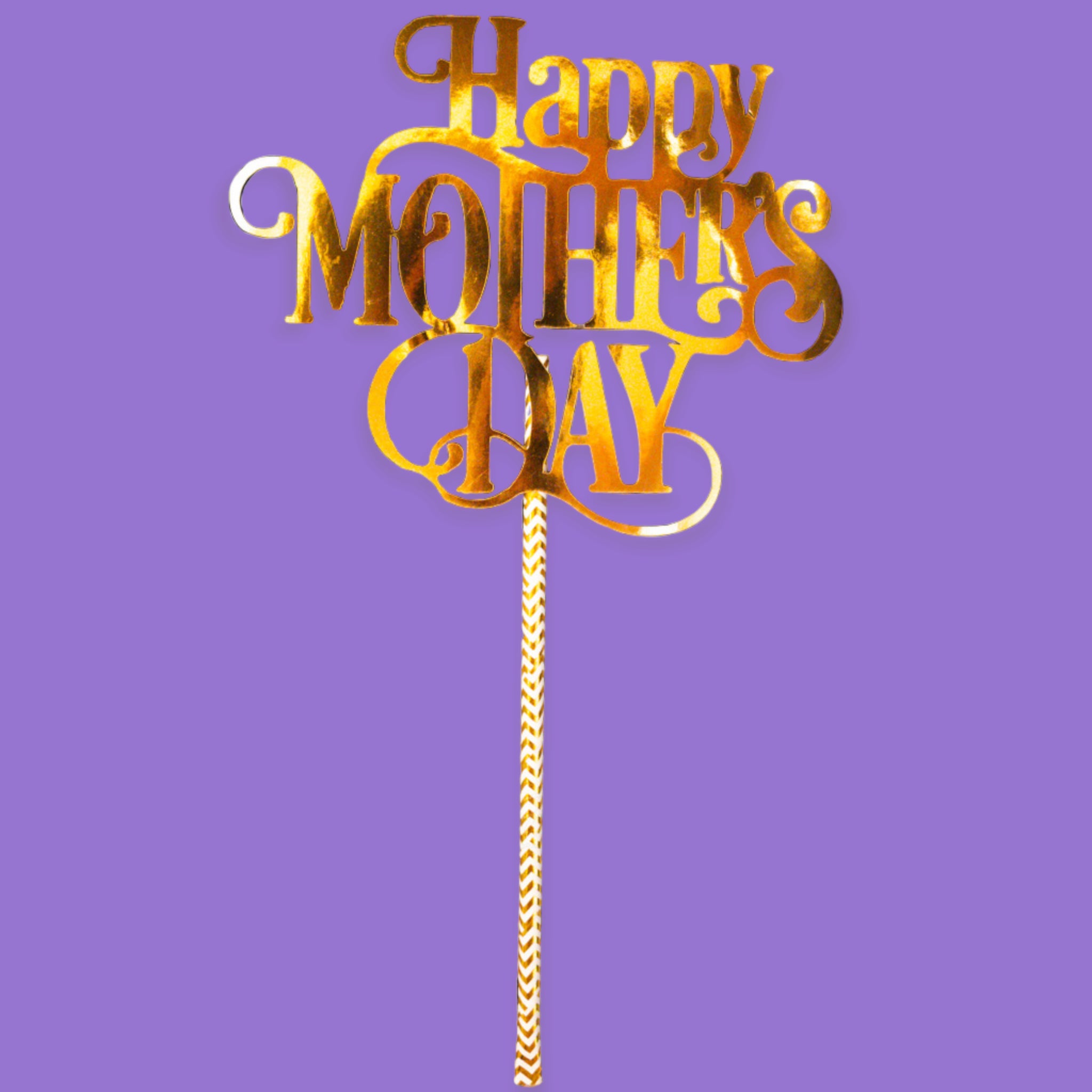 Cake Topper Happy Mothers Day