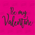 Sello Be My Valentine