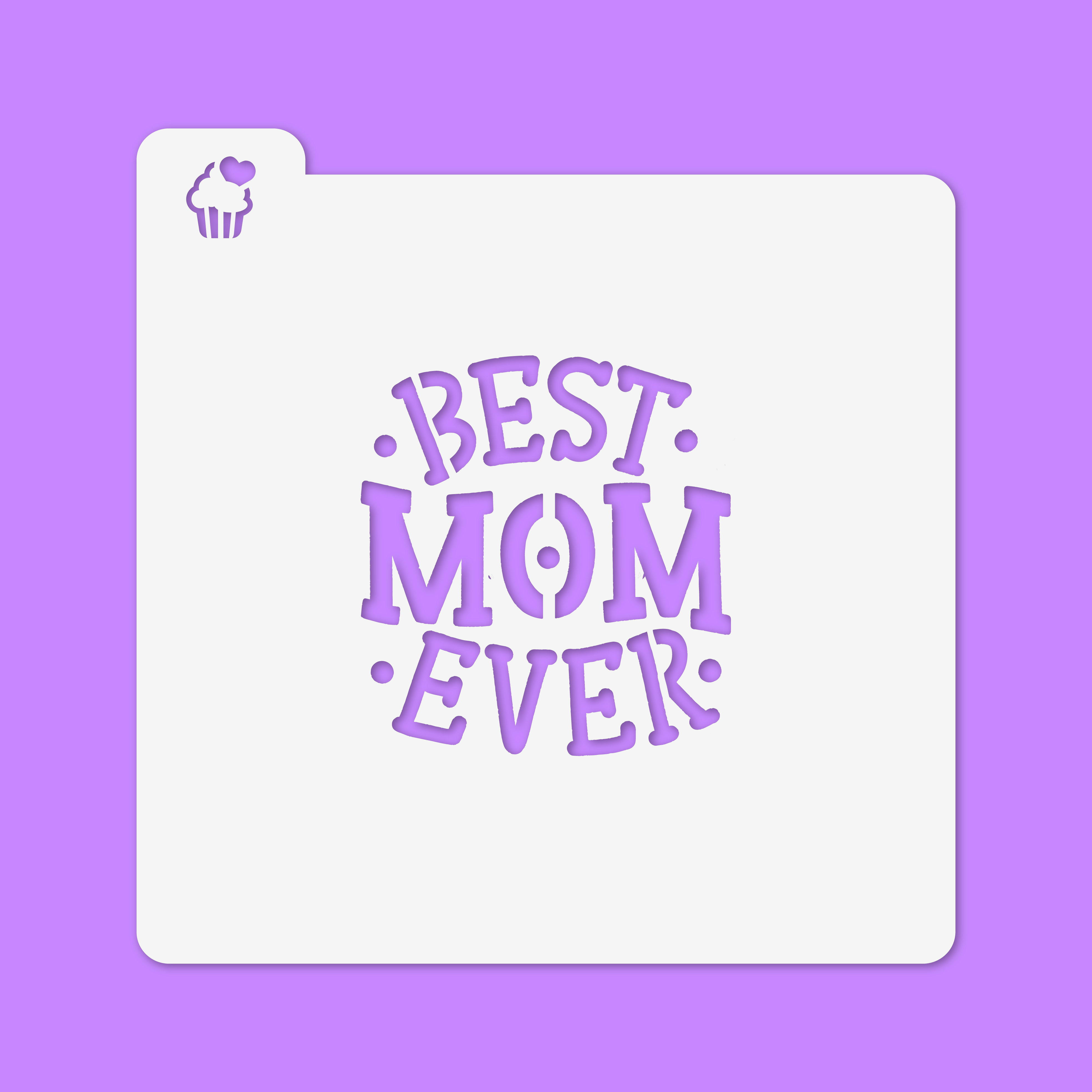 Stencil La mejor Mamá por Siempre - Lé Fortune Store